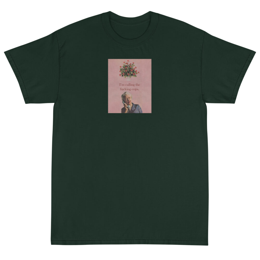 Cop Caller T Shirt Grandma/Green